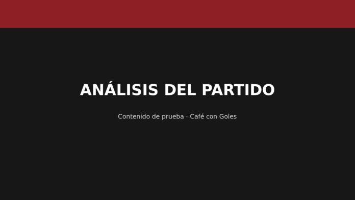 Imagen de prueba: ANÁLISIS DEL PARTIDO