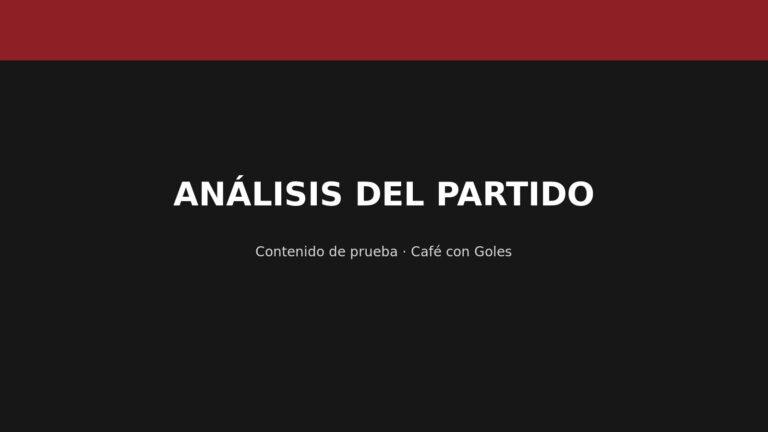 Imagen de prueba: ANÁLISIS DEL PARTIDO